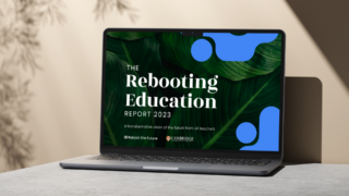 The Rebooting Education Report 2023